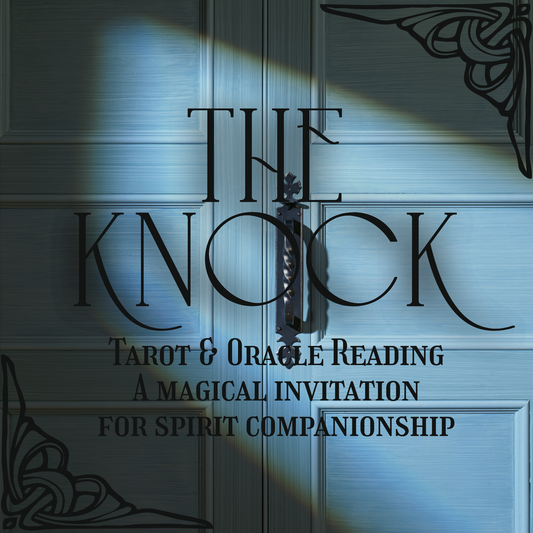 The Knock | A Tarot & Oracle Reading